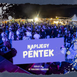 Napi belépő – Péntek (2026.07.24.)